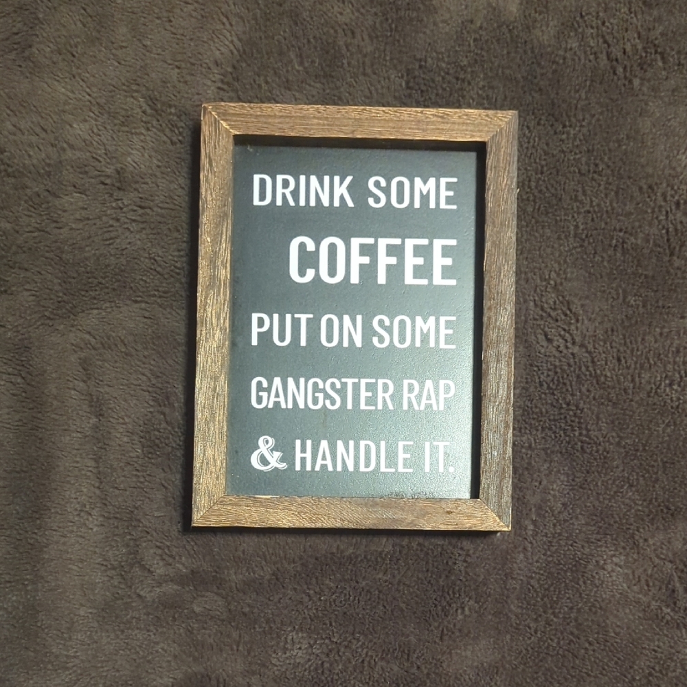 Framed Wall Sign "Drink Some Coffee" - Black & Brown